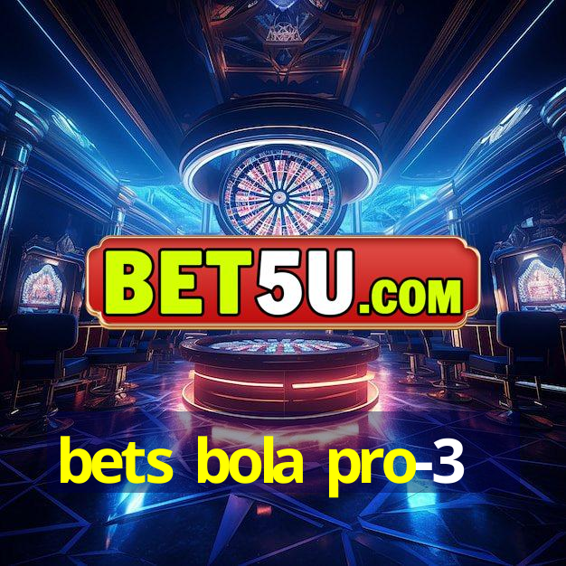 bets bola pro